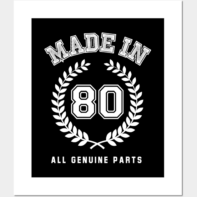 Made In 80 All Genuine Parts Wall Art by Rebus28